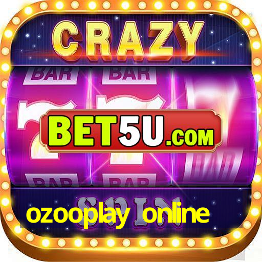 ozooplay online